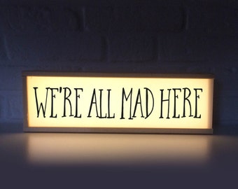 Alice in Wonderland Light Box: Cheshire Cat Lamp, "We're All Mad Here" Sign