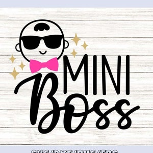 Mini baas SVG, pasgeboren SVG, nieuwe baby SVG, baby jongen SVG, baby meisje SVG, baby baas SVG, silhouet cricut gesneden bestanden, SVG, DXF, EPS, PNG.