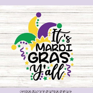 It&#39;s Mardi Gras Y&#39;all Svg, Mardi Gras Svg, Fat Tuesday Svg, Mardi Gras Parade Svg, silhouette cricut cut files, svg, dxf, eps, png.