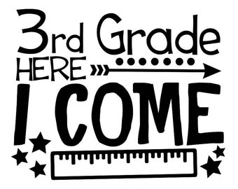 Troisième année Ici, je viens Svg, 3e année svg, svg de l’école, svg de retour à l’école, premier jour d’école, silhouette cricut fichiers, svg dxf eps png