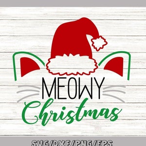 Meowy Christmas Svg, Funny Christmas Svg, Cat Face Svg, Cat Christmas Svg, Santa Hat Svg, Silhouette Cricut Cut Files, svg, dxf, eps, png.