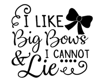 Ik hou van grote bogen SVG, Baby meisje svg, Baby svg, Meisje svg, Peuter meisje svg, Bow svg, Silhouette Files, Cricut cut Files, svg, dxf, eps, png.