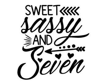 Download Sweet Sassy and Seven Svg Birthday Svg Girl Birthday Svg ...