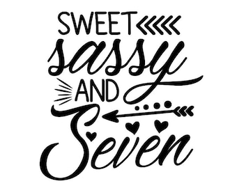 Download Sweet Sassy and Seven Svg Birthday Svg Girl Birthday Svg ...