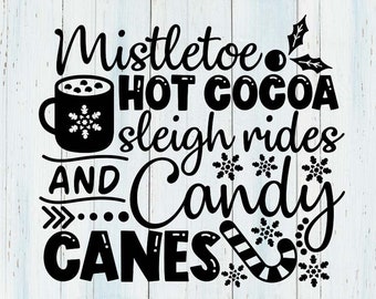 Christmas Sleigh Rides, Mistletoe Hot Cocoa, Candy Canes (svg, dxf, png, eps)