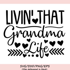 Livin, dass Oma Leben Svg, Muttertag Svg, Oma Svg, Mama Svg, Oma Leben Svg, Silhouette Cricut schneiden Dateien, Svg, Dxf, Eps, Png.
