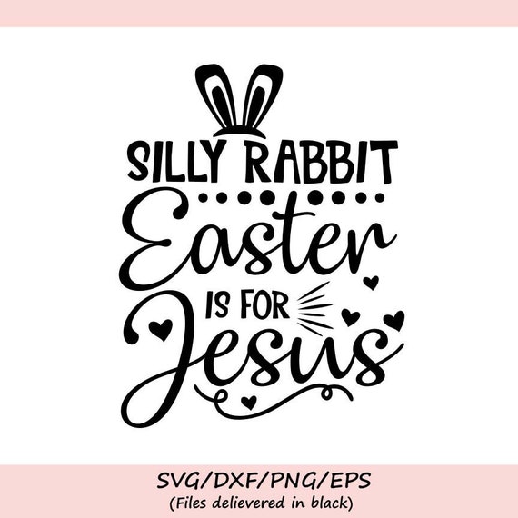 Silly Rabbit Easter Is For Jesus Easter Bunny Ears Cursive T-Shirt Silly Rabbit Easter Is For Jesus Easter Bunny Ears Cursive T-Shirt