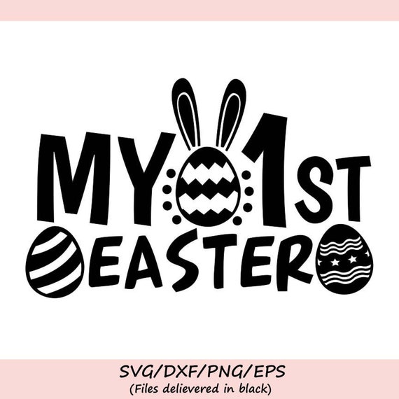 Download My First Easter Svg Easter Svg 1st Easter Svg Easter Bunny Etsy