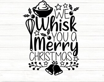 Può includere: Grafica in bianco e nero con la scritta "We Whisk You a Merry Christmas". Il design include una ciotola di panna montata, una frusta, stelle, agrifoglio e campane, perfetto per lavori creativi natalizi.