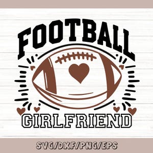 Football petite amie Svg, Svg le jour du match de football, Svg pour amateur de football, Svg football vie, Silhouette fichiers de coupe Cricut, svg, dxf, eps, png.