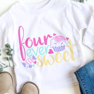 Four Ever Sweet Svg, 4th Birthday Svg, 4 year old Birthday Svg, Birthday Girl Svg, Silhouette Cricut Cut Files, svg, dxf, eps, png. image 2