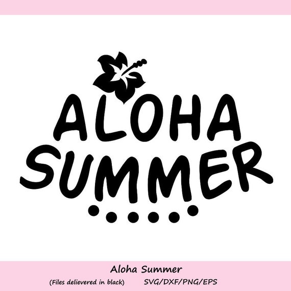 Download Aloha Summer Svg Beach Svg Summer Svg Hibiscus Svg Summer Etsy
