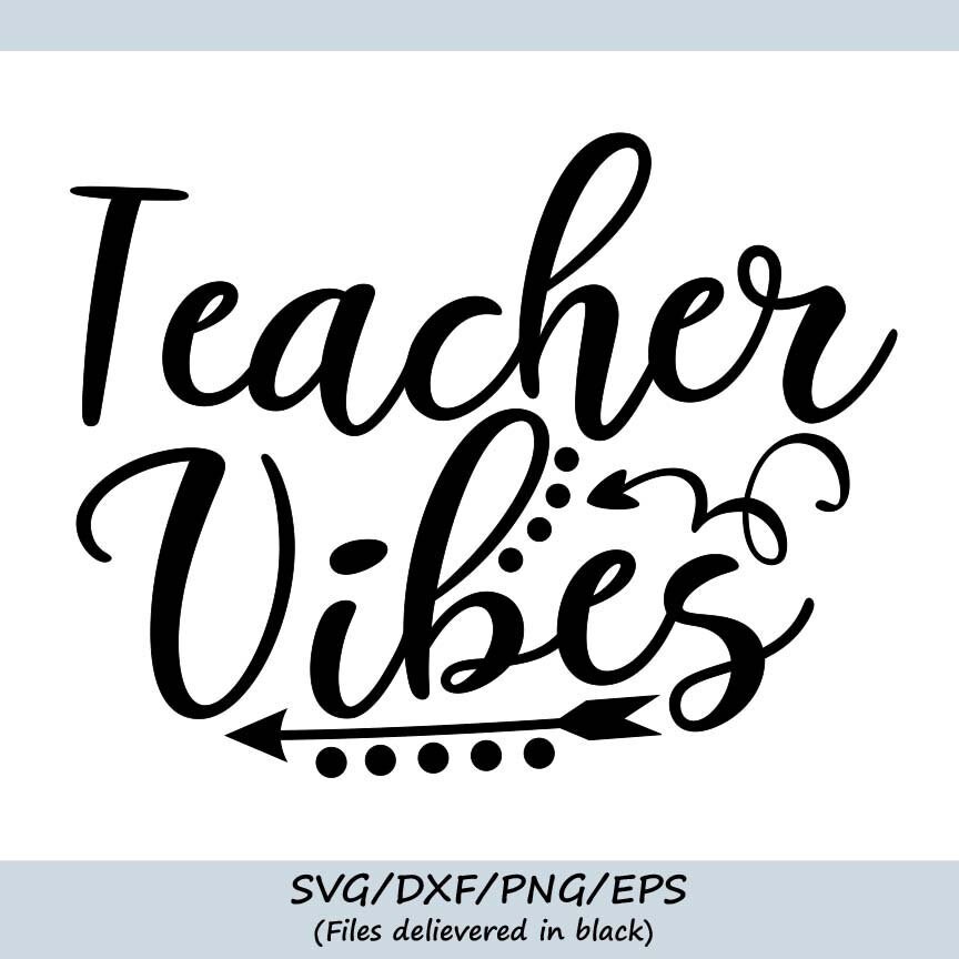 Teacher Vibes Svg Teacher Svg School Svg Teacher Quote Svg | Etsy Canada