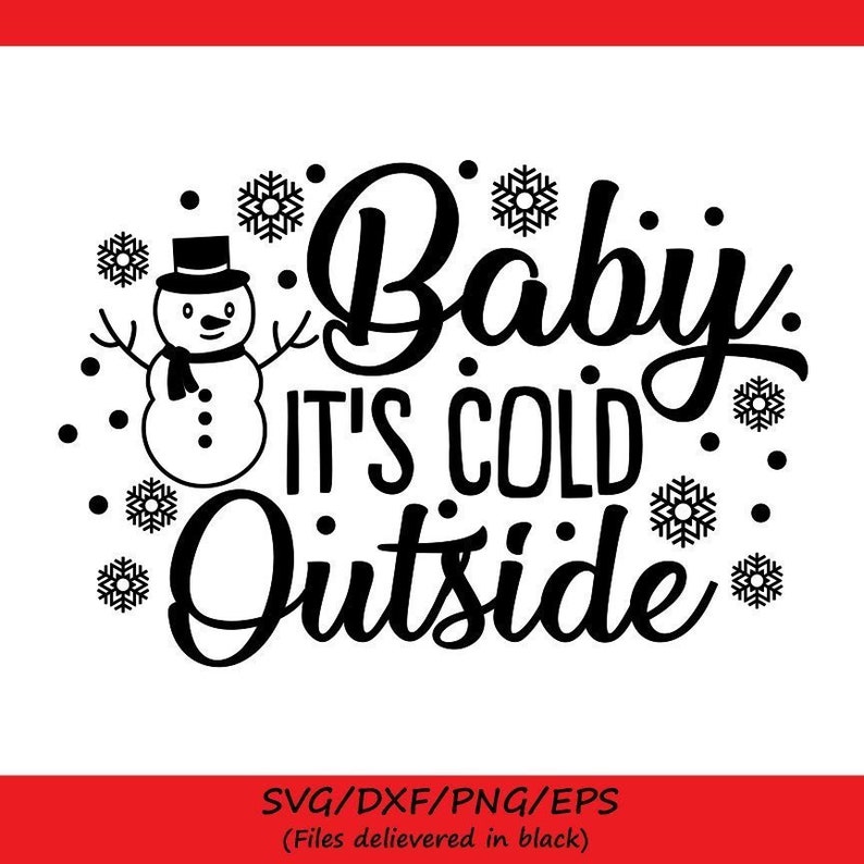 Download Baby its cold outside svg christmas svg winter svg | Etsy