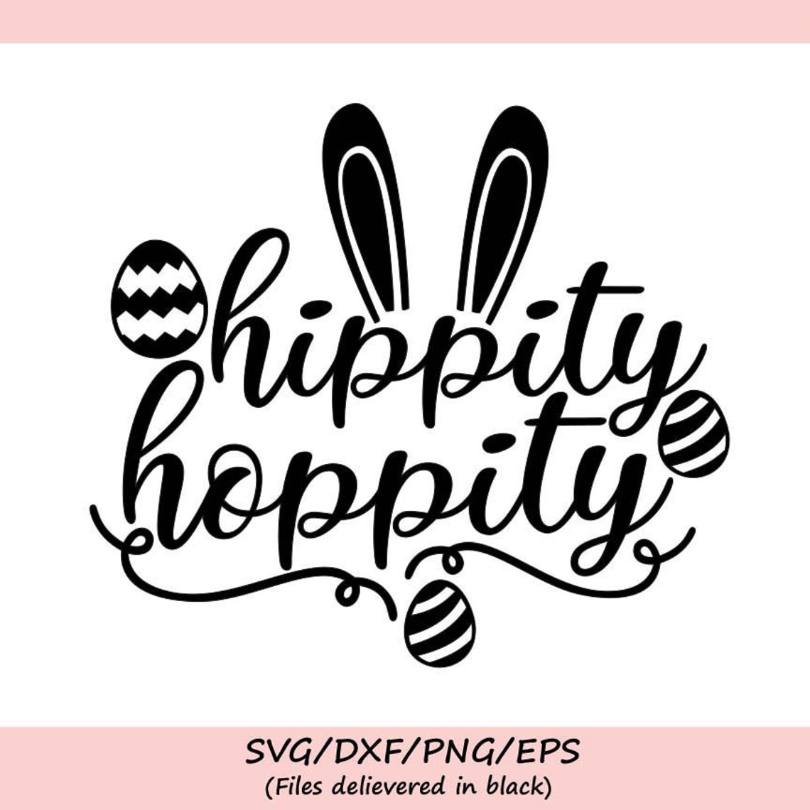 Hippity Hoppity Svg Easter Svg Easter Bunny Svg Bunny Ears Etsy