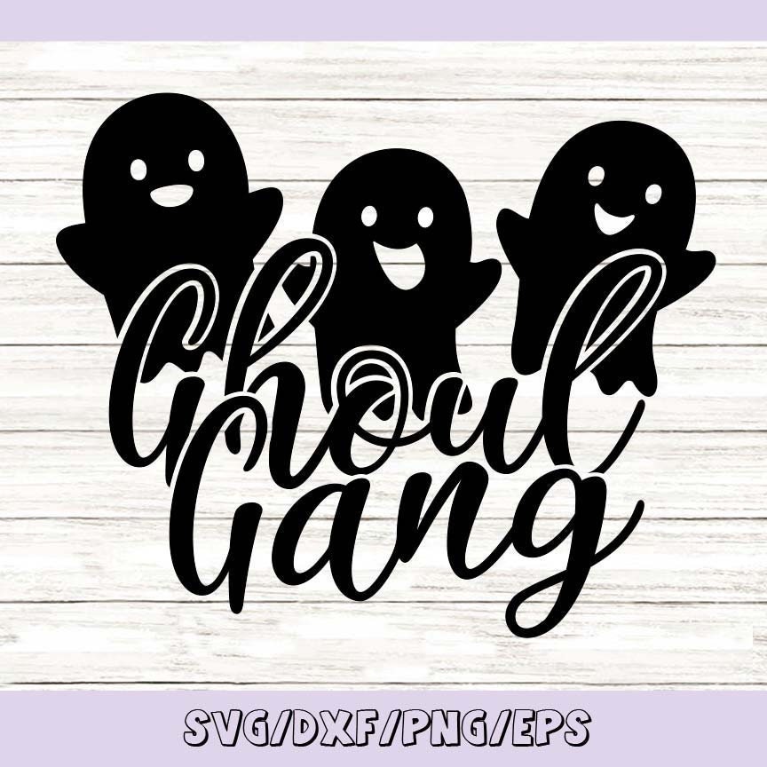 Ghoul Gang Svg Halloween Svg Ghost Svg Ghoul Svg Funny - Etsy