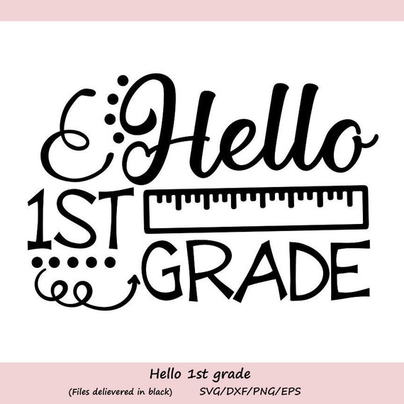 Free 324 Svg Goodbye Kindergarten Hello First Grade SVG PNG EPS DXF File