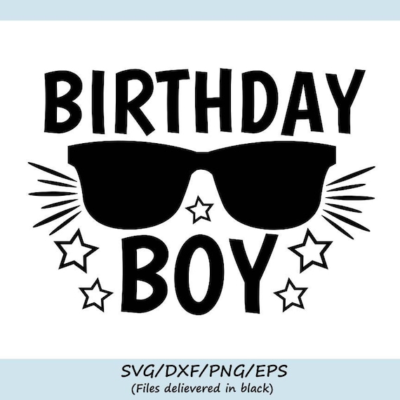 Download Birthday Boy Svg Birtday Svg Birthday Party Svg Party Svg Etsy