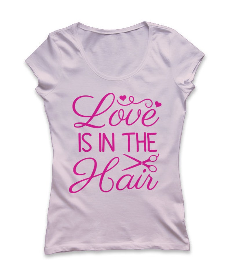 Download Love is in the Hair Svg Hairdresser Svg Hair Stylist Svg ...