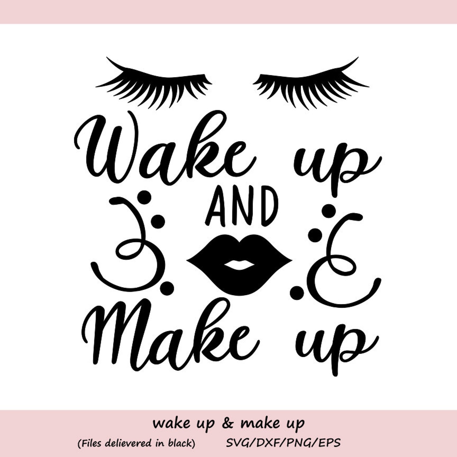 Wake up and make up. Макияж svg. Стикер красота. Wake up and make up. Wake up and make up.