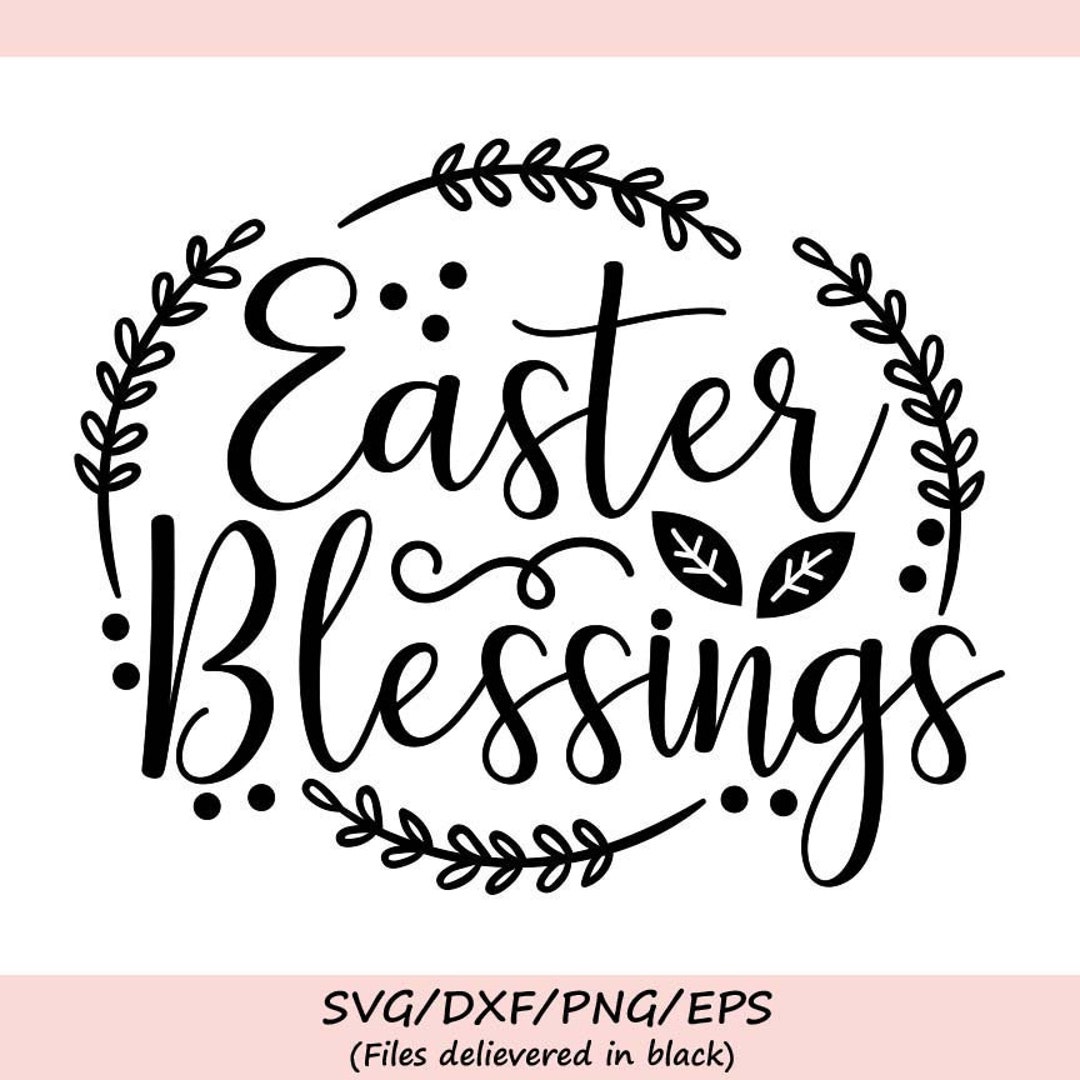 Easter Blessings Svg, Easter Svg, Christian Easter Svg, Christian Svg ...