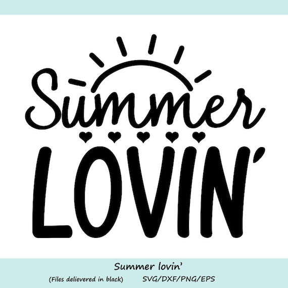 Download Summer Svg Summer Lovin Svg Beach Svg Summer Time Svg Etsy