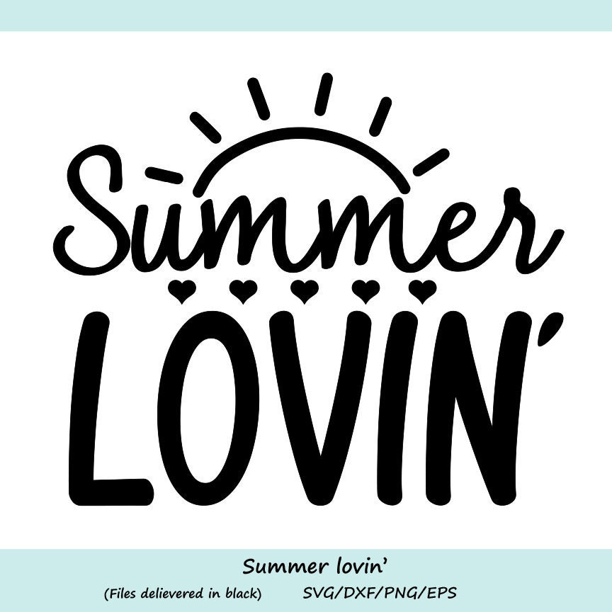 Download Summer Svg Summer Lovin Svg Beach Svg Summer Time Svg Etsy