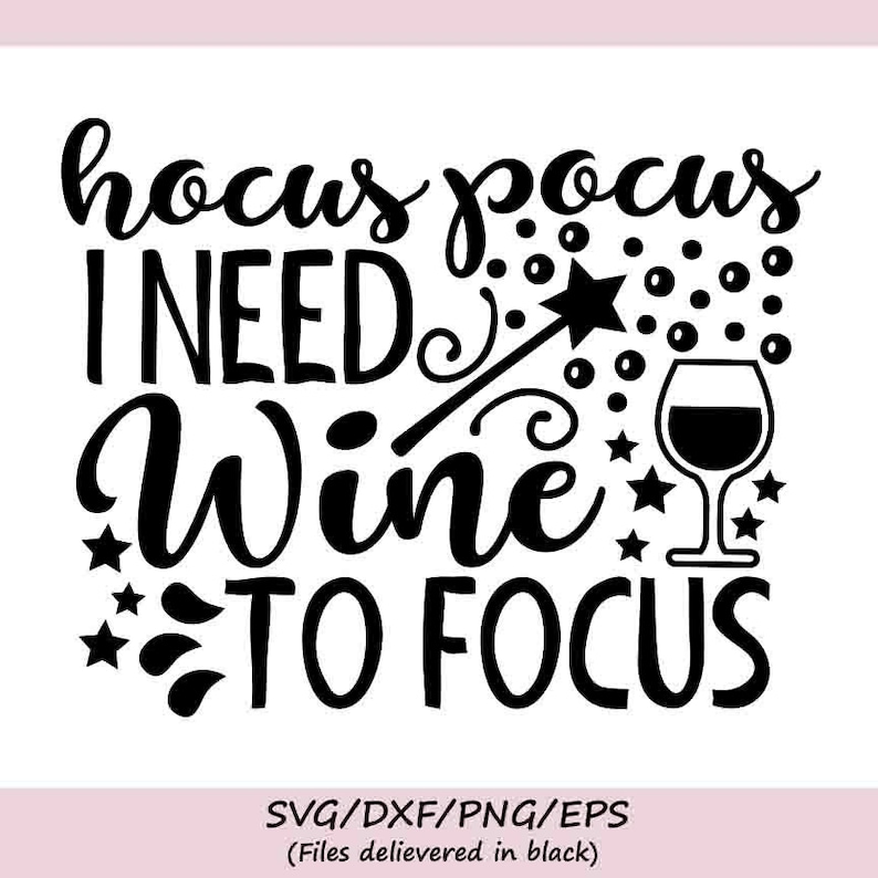 Download Hocus Pocus I Need Wine To Focus Svg Halloween Svg Hocus ...