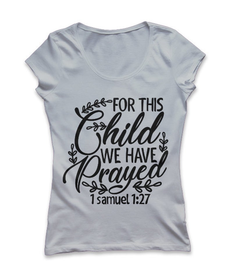 Free Free Free Svg For This Child We Have Prayed 950 SVG PNG EPS DXF File