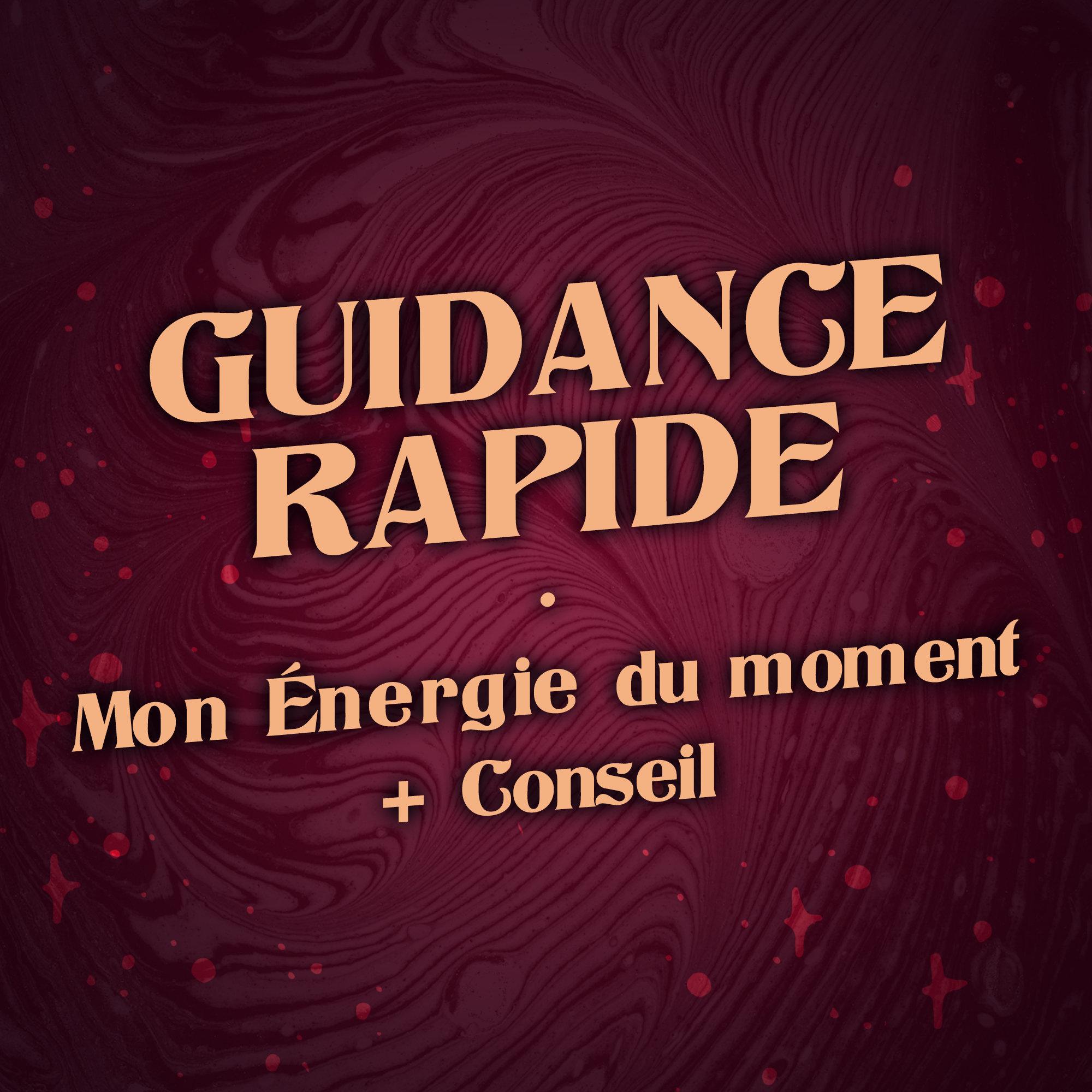 Guidance Rapide Mon Énergie Du Moment + Conseil