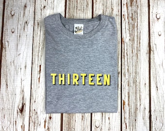 Thirteenth Birthday Shirt.  Thirteen Kids T-shirt- Number party outfit. Age 13- Boys & Girls Tee- Teenager gift! Gold, Black. Larger sizes.