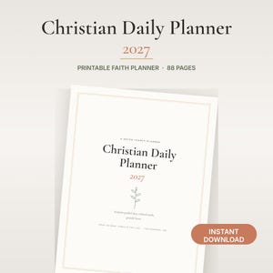 Op de afbeelding: Een printbare christelijke dagplanner van 88 pagina's voor 2027. De omslag bevat de tekst Christian Daily Planner 2027, een kleine lijntekening van een takje en de zinnen A dated yearly planner, Scripture-guided days, ordered weeks.