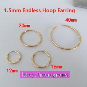 May include: Four gold hoop earrings of different sizes. The earrings are 12mm, 16mm, 20mm, and 40mm in diameter. The text "1.5mm Endless Hoop Earring" is at the top of the image. The text "Etsy: Umonograms" is at the bottom of the image.