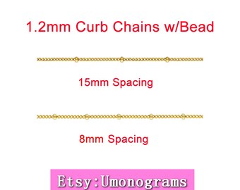 14K Yellow Gold Filled Curb Chains w/Bead (8mm/15mm Spacing) 1.2mm Width Footage Unfinished Wholesale BULK DIY Jewelry Findings 1/20 14kt GF