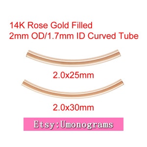 14K Rose Gold Filled 2mm Smooth Curved Tube 25/30mm Length 1.7mm Inside Diameter Wholesale BULK DIY Jewelry Findings 1/20 14kt RGF
