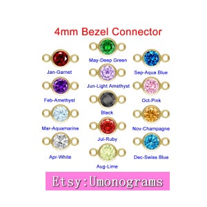 May include: A set of 12 4mm bezel connectors in various colors, including red, green, blue, purple, pink, black, white, and yellow. Each connector is made of gold metal and features a small round gemstone in the center. The connectors are labeled with the corresponding birthstone month.