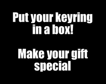 Keyring Box - Add a box to your keyring order to make your gift even more special
