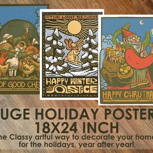 May include: Three vintage-style holiday posters, each featuring a different scene. The first poster depicts a nativity scene with the text "Be of Good Cheer". The second poster shows a winter scene with a rabbit and the text "Happy Winter Solstice". The third poster features a jolly figure carrying a sack of gifts and the text "Happy Christmas!" All three posters are 18x24 inches.