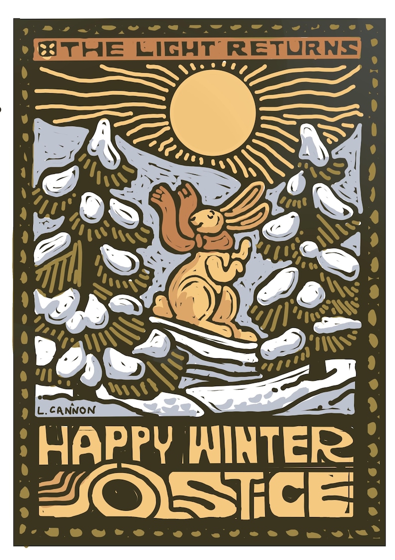 May include: A vintage-style illustration of a rabbit in a snowy forest with the sun shining above. The text "THE LIGHT RETURNS" is at the top of the image and "HAPPY WINTER SOLSTICE" is at the bottom.