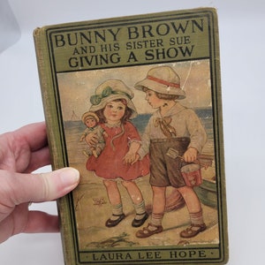 Bunny Brown and His Sister Sue Giving a Show Antique Children&#39;s Book