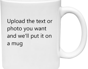 Design Your Own Ceramic Coffee Mug, Customizable & Unique Coffee Cup for Personal Use, Perfect Personalized Gift for Any Occasion