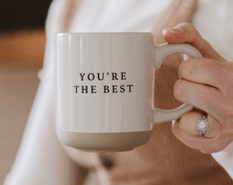 You're The Best Stoneware Coffee Mug | Mom Christmas Gift | Father's Day Gift | Christmas Gift for Dad | Husband Gift | Unique Birthday Gift