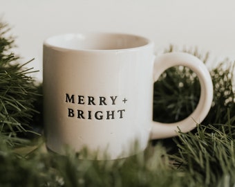 Merry + Bright Coffee Mug | Holiday Coffee Mug | Christmas Mug | Stoneware Mug | Christmas Gift | Christmas Cup | Rustic Mug | Farmhouse Mug