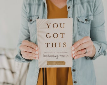 You Got This: 90 Devotions to Equip and Empower Hardworking Women | Devotional | Books for Women | Self Help Books | Christian Gifts