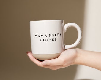 Mama Needs Coffee Stoneware Coffee Mug | Mother's Day Gift, Mom Gift, Gift for Mom, Mama Mug, Baby Shower Gift, New Mom Birthday Gift