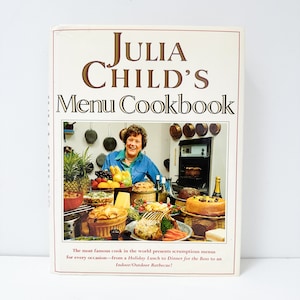 Julia Child&#39;s Menu Cookbook 1991 First Edition, Vintage Julia Child Cookbook
