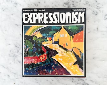 Expressionism Movements of Modern Art by Frank Whitford 1970 First Edition, Vintage Expressionist Book, Vintage Art Book Color Bookplates