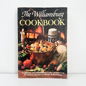 The Williamsburg Cookbook First Edition 1971, Williamsburg Virginia Recipes, Colonial Williamsburg Book Souvenir