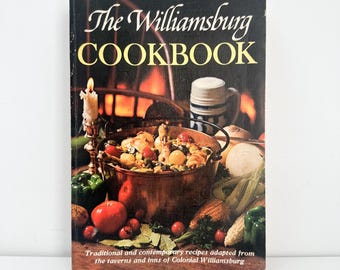 The Williamsburg Cookbook First Edition 1971, Williamsburg Virginia Recipes, Colonial Williamsburg Book Souvenir