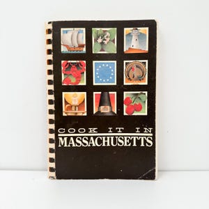 Cook it in Massachusetts by the American Cancer Society 1981, Vintage Massachusetts Spiral Bound Cookbook, Boston Moving Gift Hostess Gift